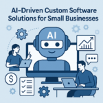 AI-Driven Custom Software Solutions for Small Businesses